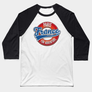 Paris France "For Adventure" vintage style logo Baseball T-Shirt